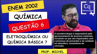 ELETROQUÍMICA OU QUÍMICA BÁSICA  QUESTAO 6  ENEM 2022 [upl. by Franci]