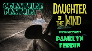 Pamelyn Ferdin amp Daughter of the Mind [upl. by Bouldon945]