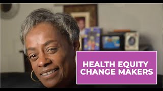 Health Equity Change Makers  Margots Story [upl. by Suiremed]