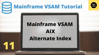 How to Create and Use the AIX VSAM DataSet  Mainframe VSAM Tutorial  Part 11 [upl. by Cybill]