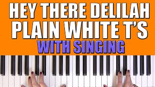 HOW TO PLAY HEY THERE DELILAH  PLAIN WHITE TS [upl. by Rosene]