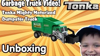 Garbage Truck Videos For Children  UNBOXING Tonka Mighty DUMPSTER TRUCK l Garbage Trucks Rule [upl. by Yerhcaz]