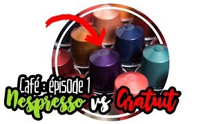 CAFÉ  Nespresso vs Gratuit [upl. by Takara]