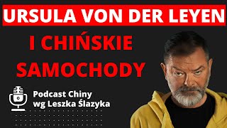 Ursula von der Leyen i chińskie samochody czyli głupich nie sieją [upl. by Rukna]