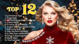 🎄 Top 12 Christmas Songs 2024  Best Traditional Carols [upl. by Valdes]