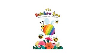 The Rainbow Bee read aloud by Rob Jackson and Ricardo Gattas  Moras [upl. by Eniamej]