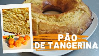 PÃO DE TANGERINA [upl. by Penland]