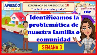 IDENTIFICAMOS LA PROBLEMÁTICA DE NUESTRA FAMILIA O COMUNIDAD1ER PERSONAL SOCIAL [upl. by Peonir]