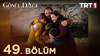 Gönül Dağı 49 Bölüm trt1 [upl. by Pani483]