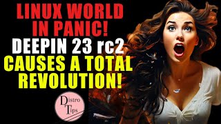 🌟LINUX WORLD IN PANIC DEEPIN 23 rc2 CAUSES A TOTAL REVOLUTION🌟 [upl. by Poppy]