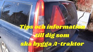 Vlogg 11 Hur man gör en Volvo V70 till en A traktor information och tips [upl. by Ecikram]