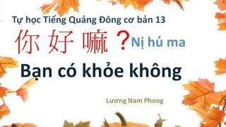 Tự học Tiếng Quảng Đông cơ bản 13 [upl. by Dasha]