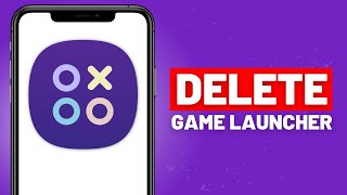 How To Delete Game Launcher App on Samsung [upl. by Ring]