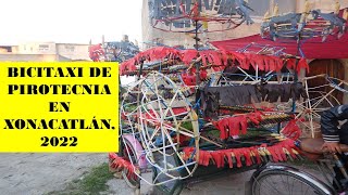 Bicitaxi de pirotecnia en Xonacatlán 2022 [upl. by Kippar]