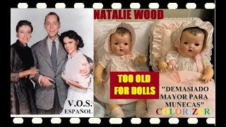 TOO OLD FOR DOLLS 1955 quotVOS ESPAÑOLquot NATALIE WOOD [upl. by Niwre]