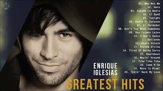 Enrique Iglesias Greatest Hits Full Album 2021  Enrique Iglesias Best Songs Ever [upl. by Lraed]