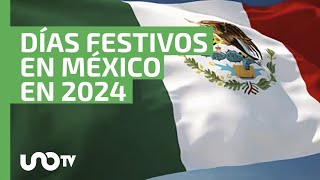 ¡Anótalos en el calendario ¿Cuáles son los días festivos en México en 2024 [upl. by Akeme365]