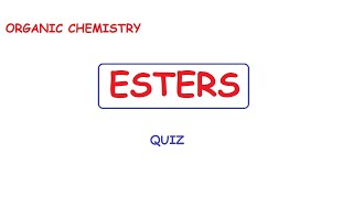 ESTERS  QUIZ [upl. by Aleetha681]