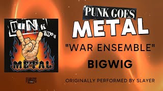 Bigwig  War Ensemble Official Audio  Slayer cover [upl. by Oiluj]