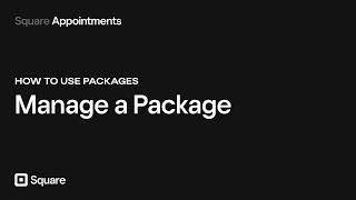 Manage a package with Square Appointments [upl. by Odnaloy873]