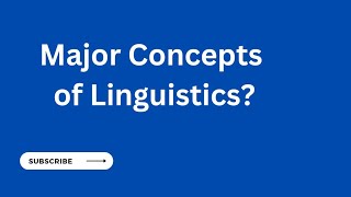 Major Concepts of Linguistics  Explained in English and Urdu [upl. by Boothman]