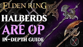 Halberds are the Best Weapon in Elden Ring  Elden Ring All Halberds Breakdown [upl. by Solley307]