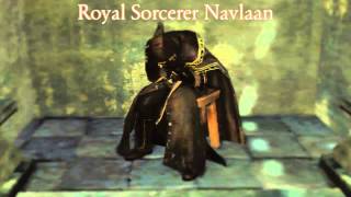 Dark Souls 2 Dialogue  Royal Sorcerer Navlaan [upl. by Gilemette]