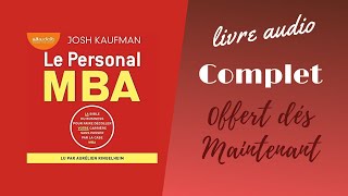 Livre Audio  Le personal MBA Livreaudio JoshKaufman [upl. by Aicac]