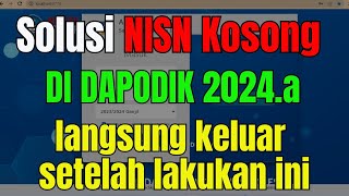 Solusi NISN kosong didapodik 2024a  langsung keluar setelah lakukan ini [upl. by Hegyera]