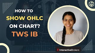 How to show OHLC values on Interactive Brokers TWS Charts [upl. by Sampson117]