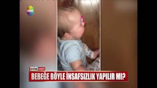 Bebeğe böyle insafsızlık yapılır mı [upl. by Llirrem]