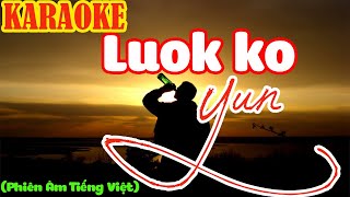 Luok Ko Yun  លក់គោយន្ Tone Nam  KARAOKE KHMER VIETSUB  Phiên Âm Tiếng Việt [upl. by Dihsar]