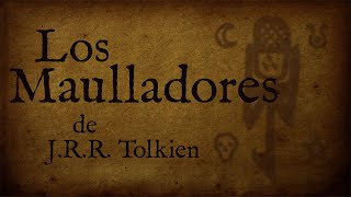 Los Maulladores  JRR Tolkien AudioPoema [upl. by Abihsot]