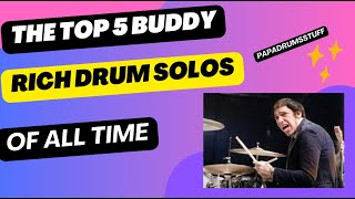 🥁 Top 5 Buddy Rich Drum Solos of All Time  Papa Drums Stuff’s Ultimate Picks 🎶 [upl. by Noicpesnoc]