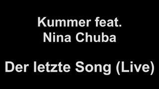 Kummer feat Nina Chuba  Der letzte Song lyrics [upl. by Seed313]