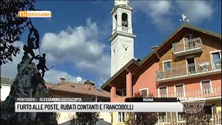 TG BASSANO 25102017  FURTO ALLE POSTE RUBATI CONTANTI E FRANCOBOLLI [upl. by Yeruoc]