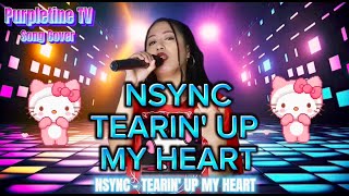 NSYNC  TEARIN UP MY HEART  Purpletine Cover [upl. by Aikal]