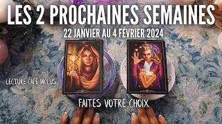 LES 2 PROCHAINES SEMAINES 22 JANVIER AU 4 FÉVRIER 2024 LECTURE CAFÉ FAITES VOTRE CHOIX [upl. by Rozella810]