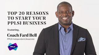 Top 20 Reasons To Start Your PPLSI Business With Coach Fard Bell [upl. by Ycnahc480]