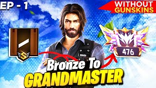 Bronze To Grandmaster 🔥 In New ID  No Gun Skin Challenge  Solo Vs Duo ☠ Ep1 [upl. by Nikal]