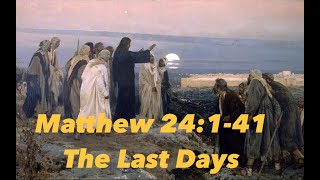 Sermon and Exegesis of the Olivet Discourse  Matthew 24141  End Times endtimes eschatology [upl. by Ahsain718]