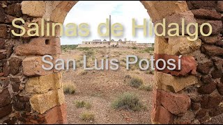 Salinas de Hidalgo San Luis Potosí [upl. by Knobloch]