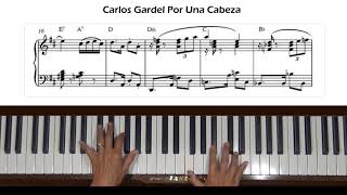 Carlos Gardel Por Una Cabeza Piano Tutorial [upl. by Leilah]