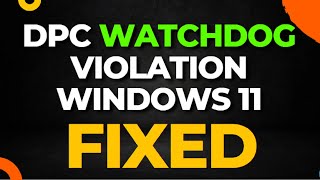 DPC Watchdog Violation Windows 11 [upl. by Karlene]