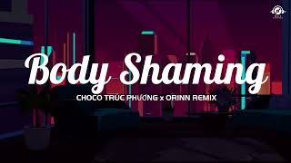 Body Shaming  Choco Trúc Phương TikTok Remix Version（动态歌词Lyrics Video） [upl. by Hairym]