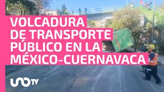 Volcadura de transporte público en la MéxicoCuernavaca deja más de 30 lesionados [upl. by Radford]