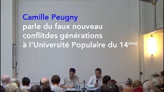 Camille Peugny parle du faux nouveau conflit des générations à lUniversité Populaire du 14ème [upl. by Ztnaj]