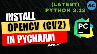 How to Install cv2 OpenCV in Pycharm  On Windows  Mac OS 2024 [upl. by Nytsirhc546]