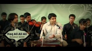 Haq Ali Ali Maula 2009  Sufi  Hazrat Ali Shahe mardaan  Raag Bhairavi Malkauns  Riyaaz Qawwali [upl. by Elag]