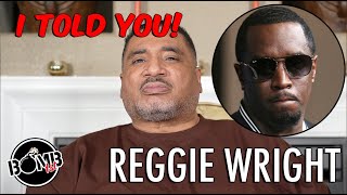 Reggie Wright PREDICTED Diddys September Arrest Over 6 Months Ago [upl. by Alywt]